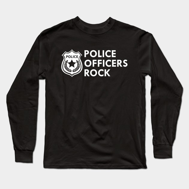 Police Officers rock Long Sleeve T-Shirt by KC Happy Shop